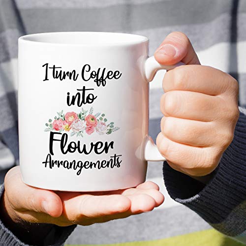 I Turn Coffee into Flower Arrangements Florist 11 Oz Coffee Mugs - view 4
